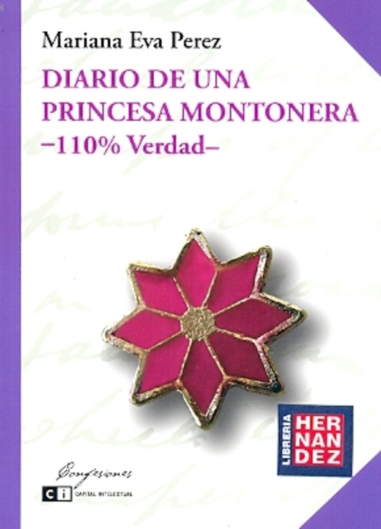 Diario de una princesa montonera 110% verdad
