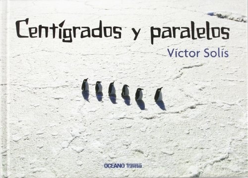 Centigrados y paralelos