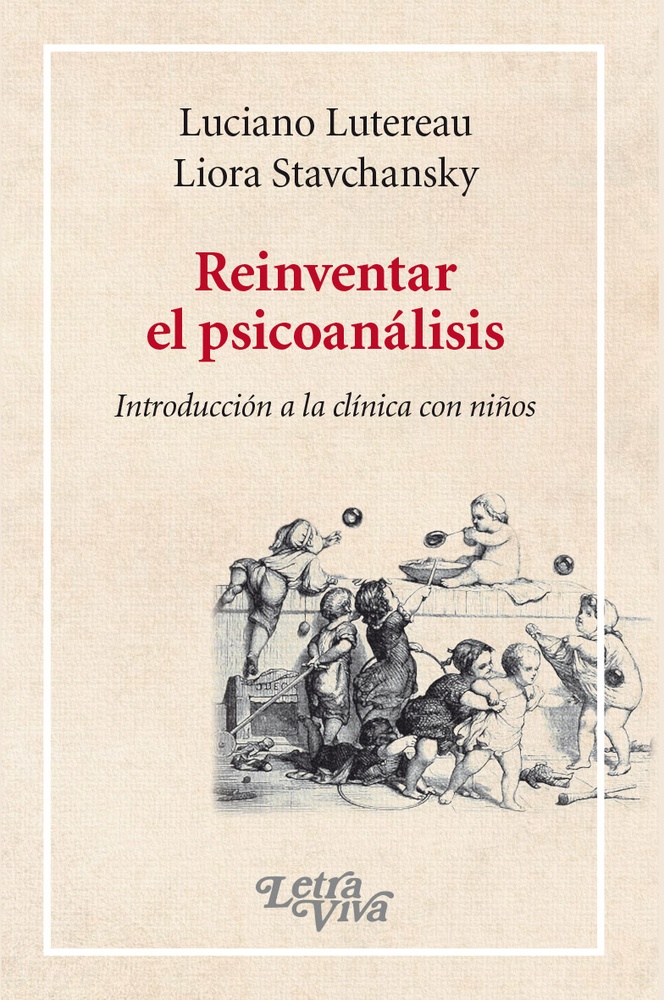 Reinventar el psicoanalisis