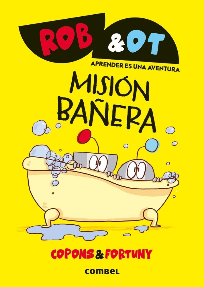 Misión bañera. (3) Rob y Ot
