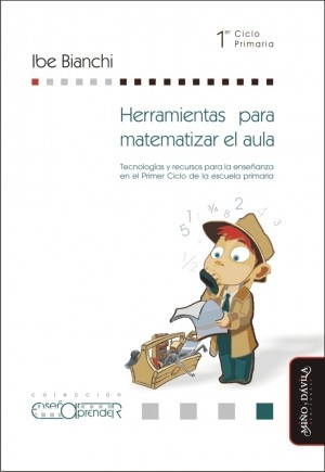 Herramientas para matematizar el aula (1er Ciclo)