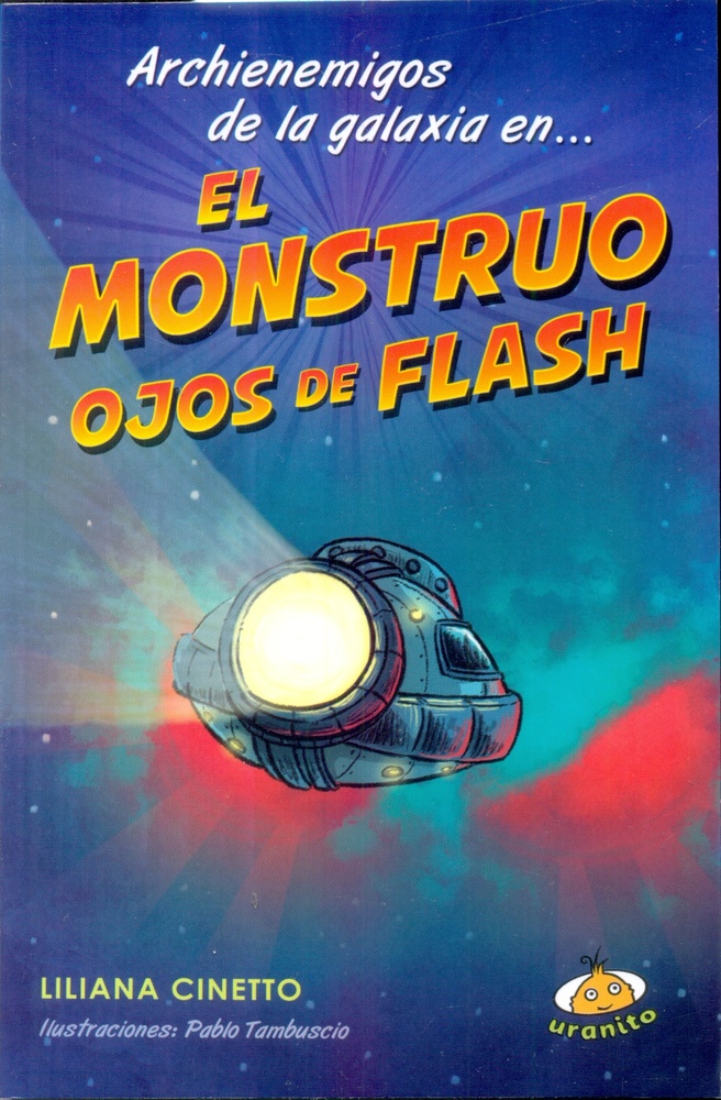 Archienemigos de la galaxia en... el monstruo ojos de flash