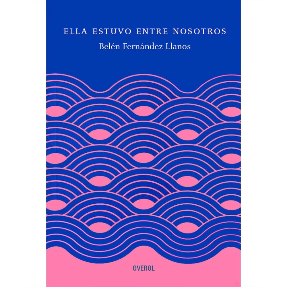 Ella estuvo entre nosotros