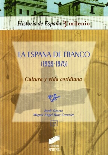 La España de Franco (1939-1975), cultura y vida cotidiana