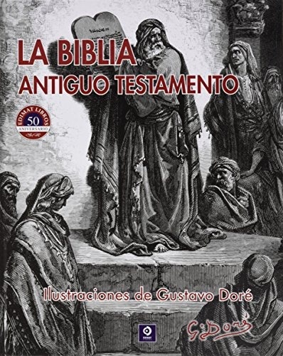 La Biblia Antiguo Testamento