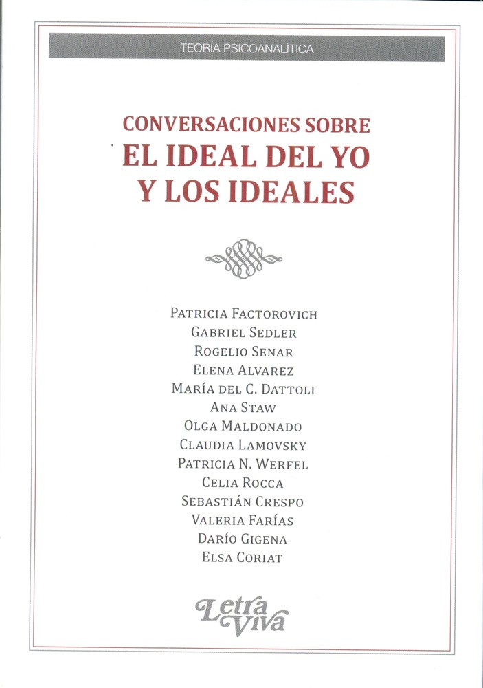 Conversaciones sobre el ideal del yo y los ideales