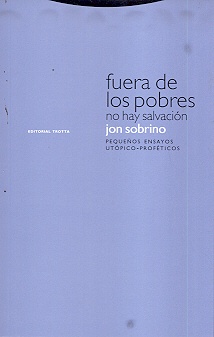 Fuera de los pobres no hay salvacion