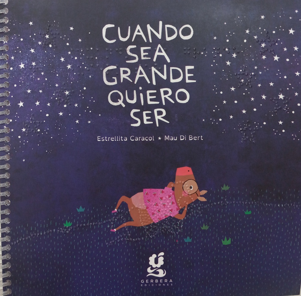 Cuando sea grande quiero ser-Tinta-Braille con Audiolibro