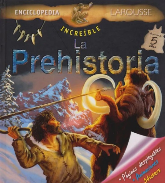 Enciclopedia increíble, La prehistoria