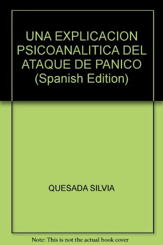 Una explicacion psicoanalitica del ataque de panico