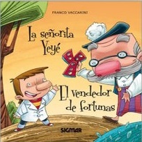 Srta yeye /El vendedor de fortunas