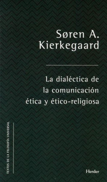dialectica de la comunicacion etica y etic-religiosa