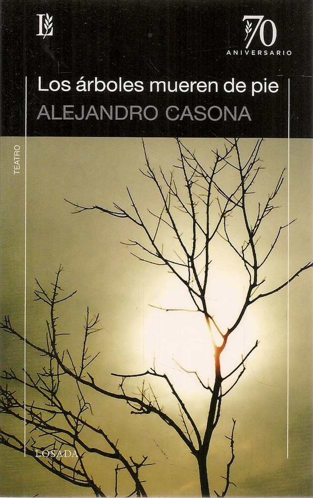 Los árboles mueren de pie