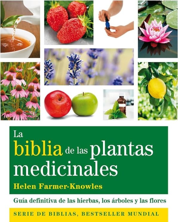 La biblia de las plantas medicinales