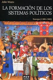Formacion de los sistemas politicos, La. Europa (1300-1500)
