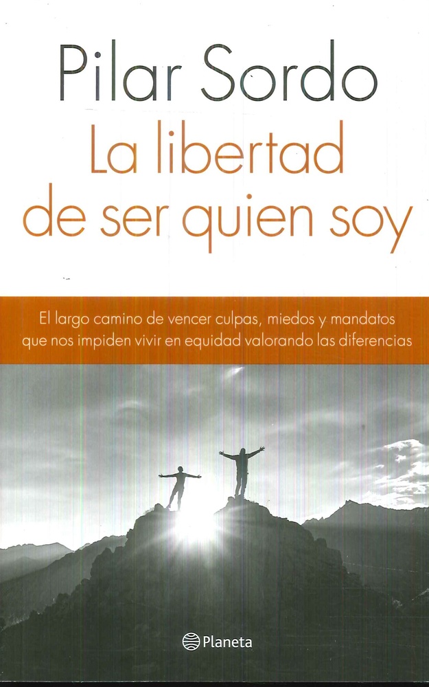 La Libertad de ser quien soy