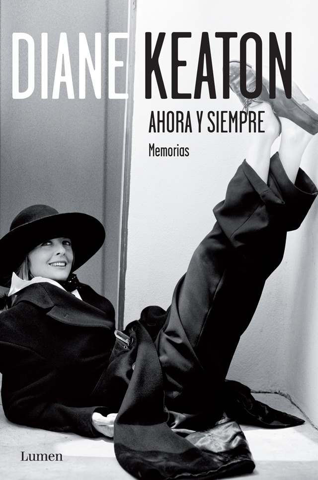 Ahora y siempre, memorias. Diane Keaton