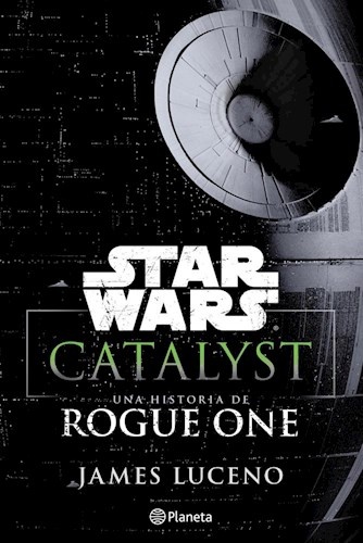 Star wars. Catalyst
