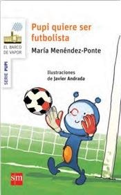 Pupi quiere ser futbolista