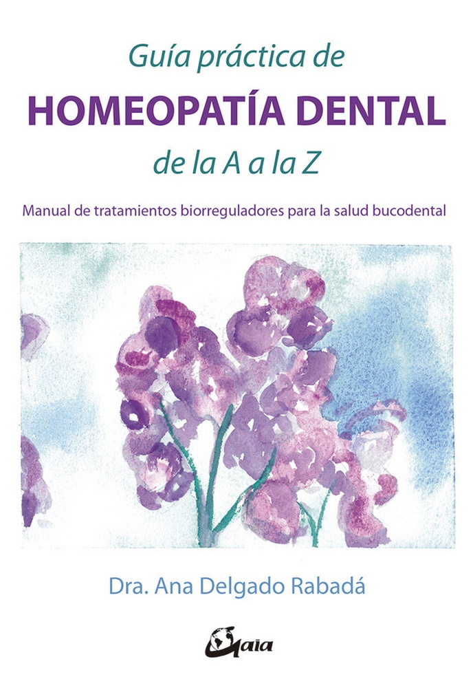 Guia Practica De Homeopatia Dental De La A A La Z