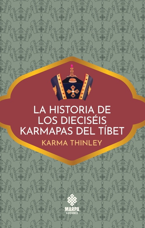 La historia de los dieciseis Karmapas del Tibet