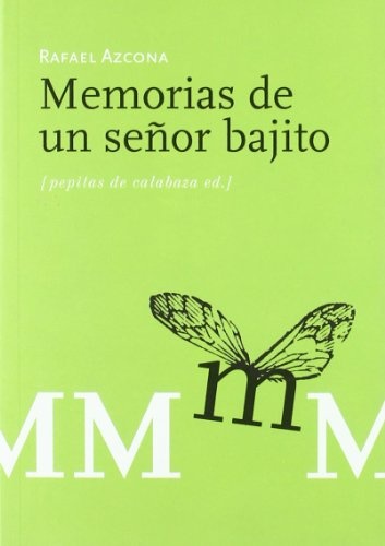 Memorias de un señor bajito