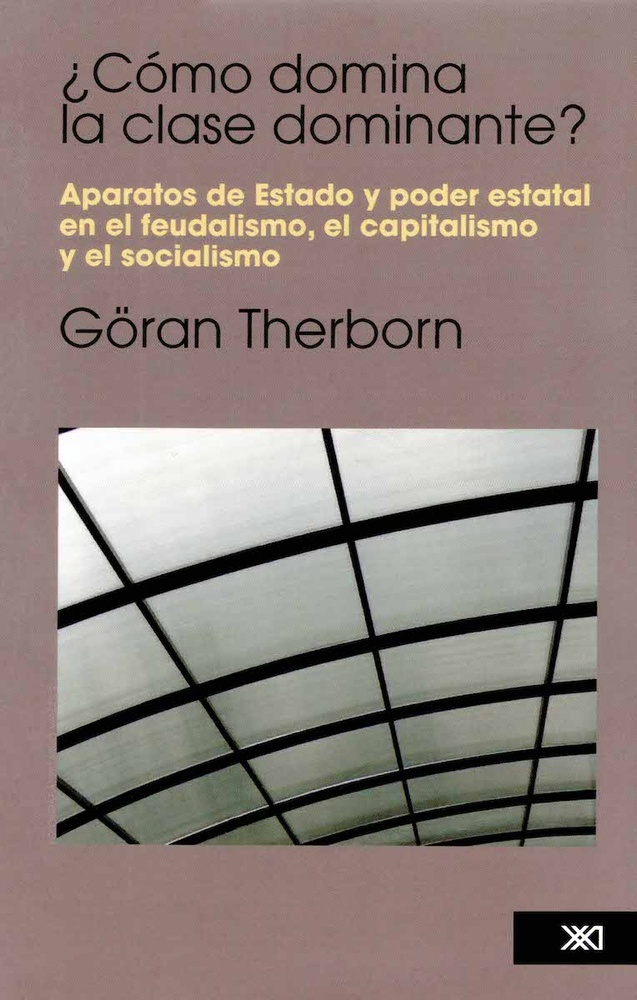 ¿Cómo domina la clase dominante?