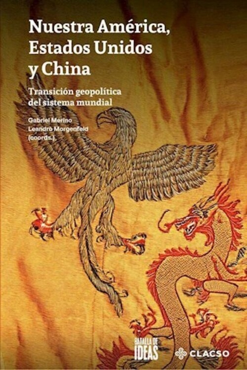 Nuestra América, Estados Unidos y China