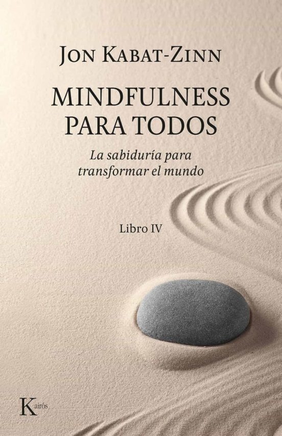 Mindfulness para todos - libro IV