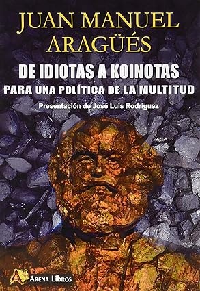 De idiotas a Koinotas