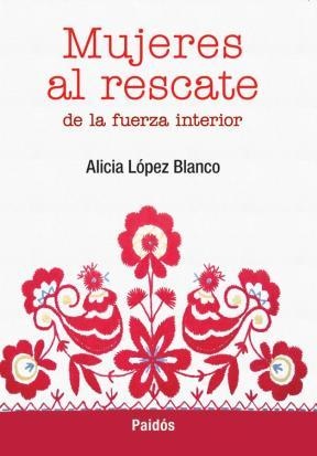 Mujeres al rescate de la fuerza interior