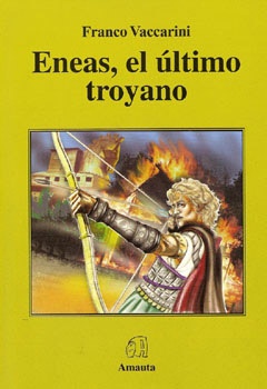 Eneas, el ultimo troyano