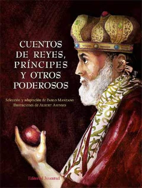 Cuentos de reyes, príncipes y otros poderosos