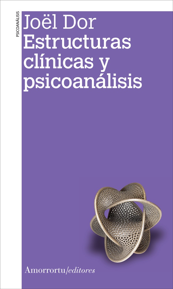 Estructuras clínicas y psicoanálisis