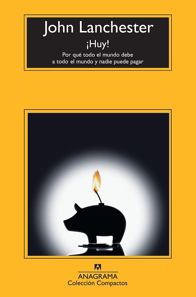 ¡huy! por qué todo el mundo debe a todo el mundo y nadie puede pagar