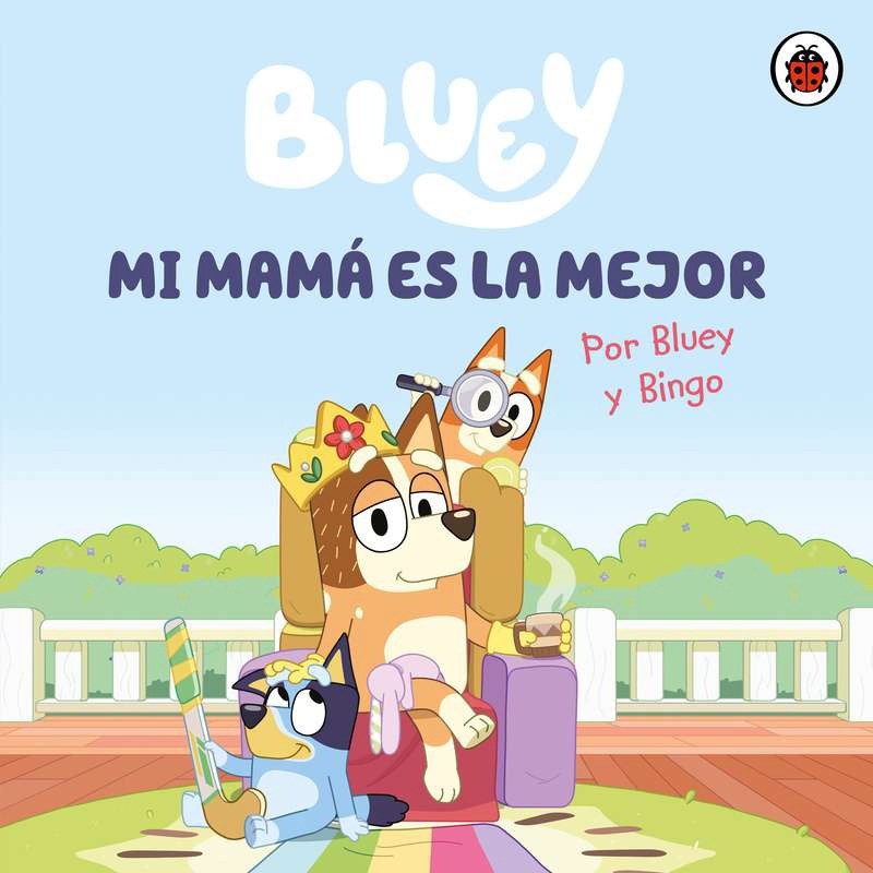 Bluey: mi mama es la mejor