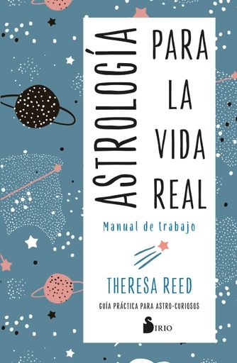 Astrologia para la vida real. Manual de trabajo