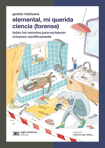 Elemental mi querida ciencia (forense)