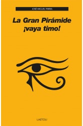 La Gran piramide ¡Vaya timo!