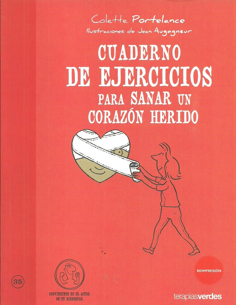 Cuaderno de ejercicios para sanar un corazon herido