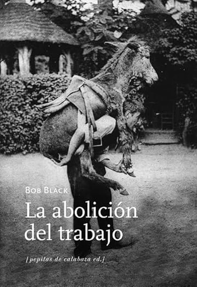 la Abolicion del trabajo