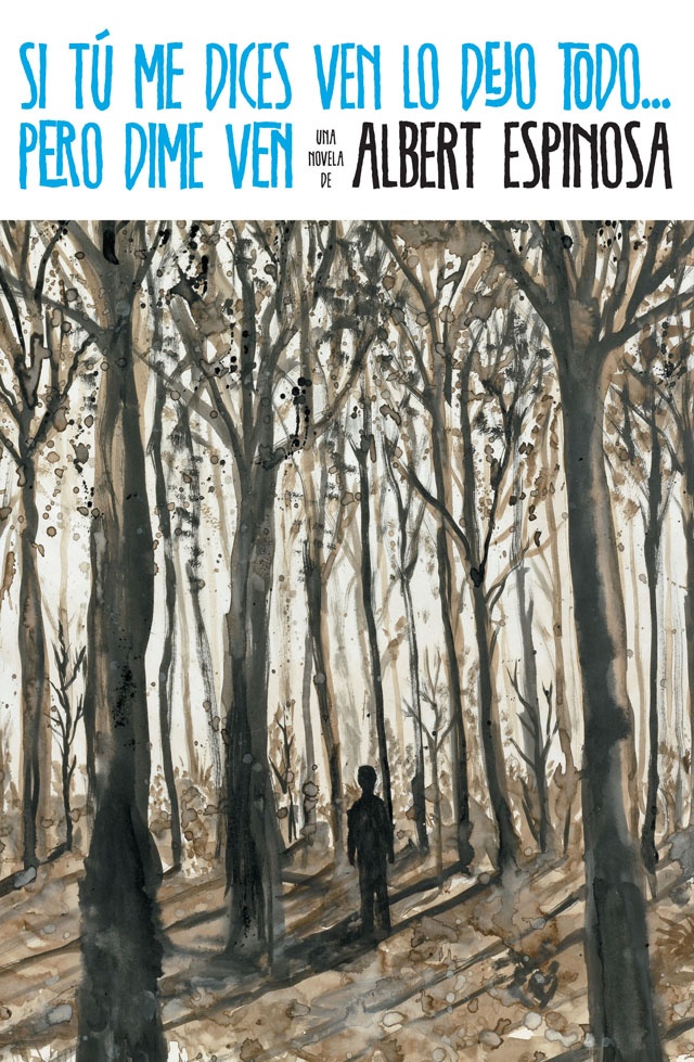 Si tu me dices ven lo dejo todo...pero dime ven