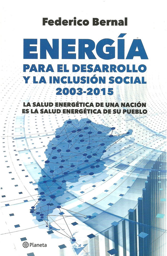 Energía para el desarrollo y la inclusión social 2003-2015