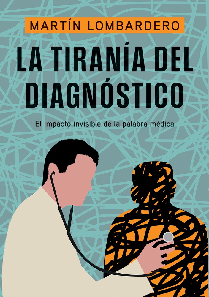 La tiranía del diagnóstico