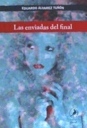 Las enviadas del final