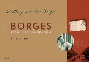 Borges, postales de una biografía
