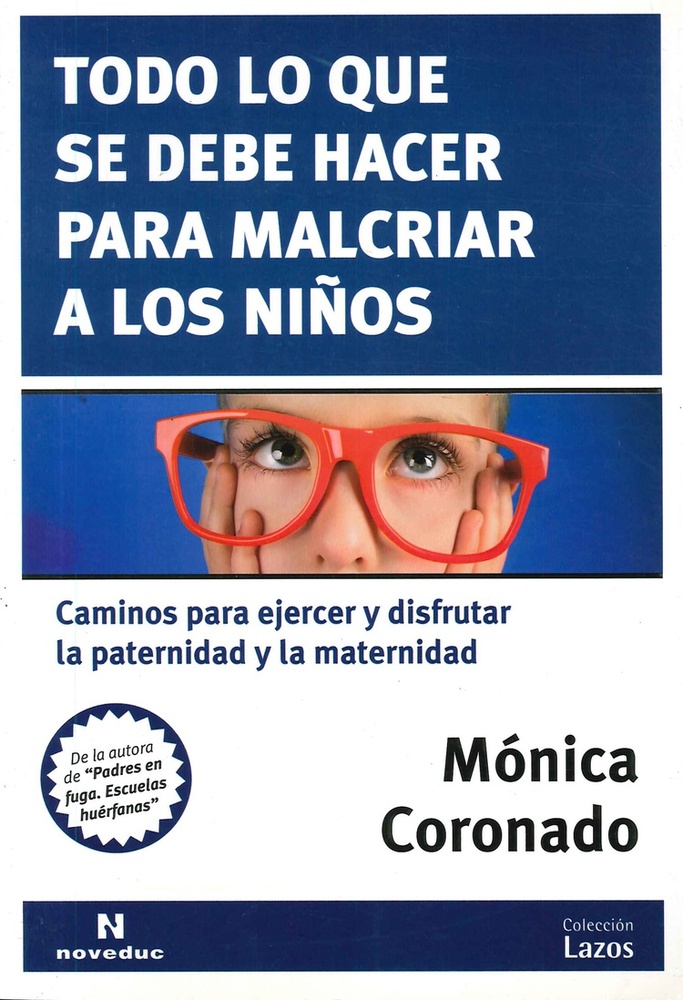 Todo lo que se debe hacer para malcriar a los niños