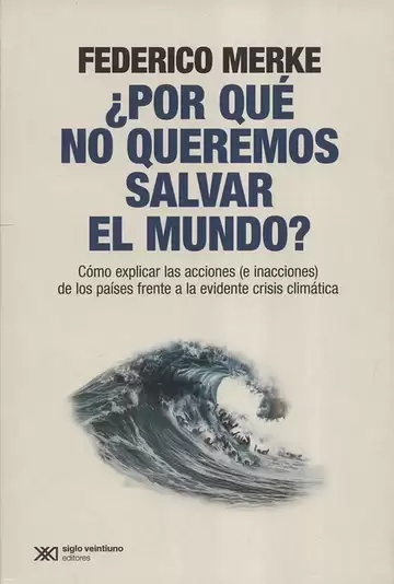 ¿Por qué no queremos salvar el mundo?