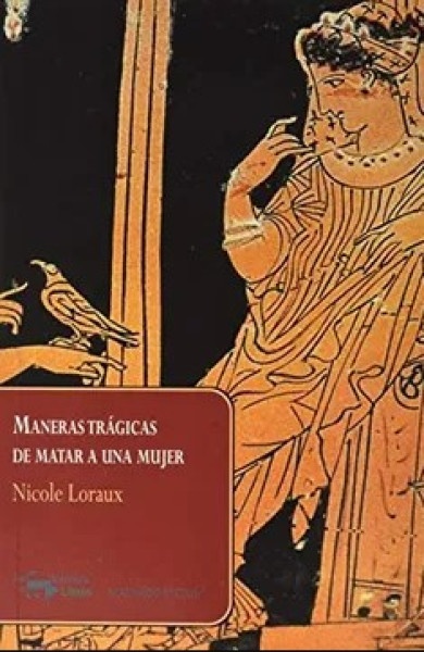Maneras tragicas de matar a una mujer