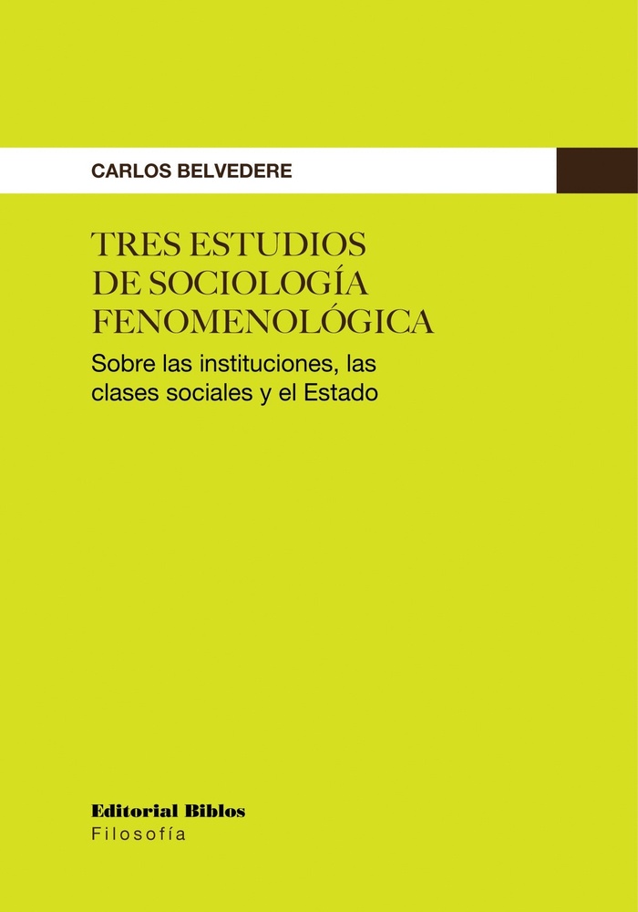 Tres estudios de sociologia fenomenologica
